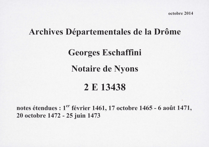 Notes étendues (1er février 1461-25 juin 1473).