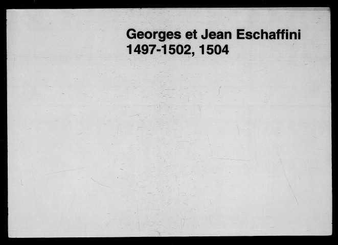 Brouillard (18 octobre 1497-8 mai 1499).
