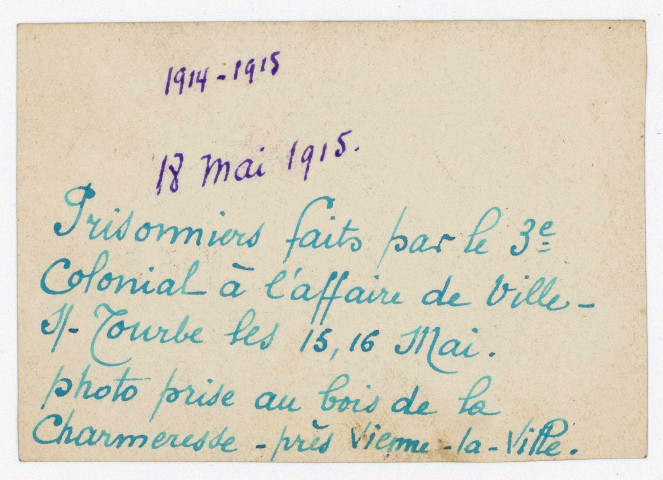 Vienne-la-Ville, bois de la Charmeresse. - Prisonniers faits par la 3ème colonial à l'affaire de Ville-sur-Tourbe les 15, 16 et 17 mai.