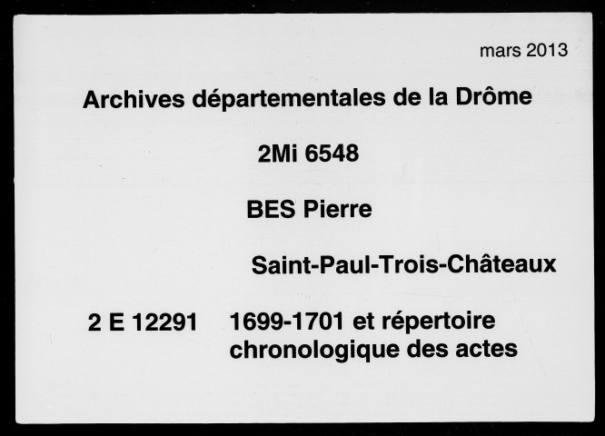 26 janvier 1699-29 novembre 1701