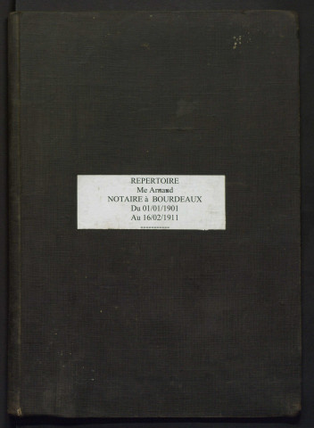 Répertoire chronologique des actes (1er janvier 1901-16 février 1911).