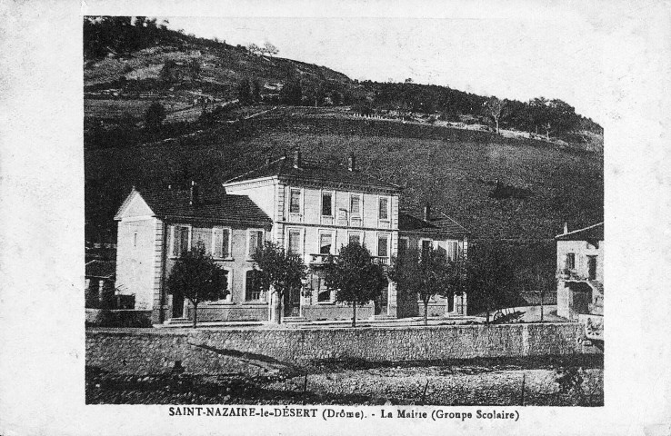 Saint-Nazaire-le-Désert.- La mairie et le groupe scolaire.