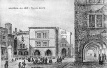 Montélimar.- Reproduction d'une gravure de la place du marché en 1815.