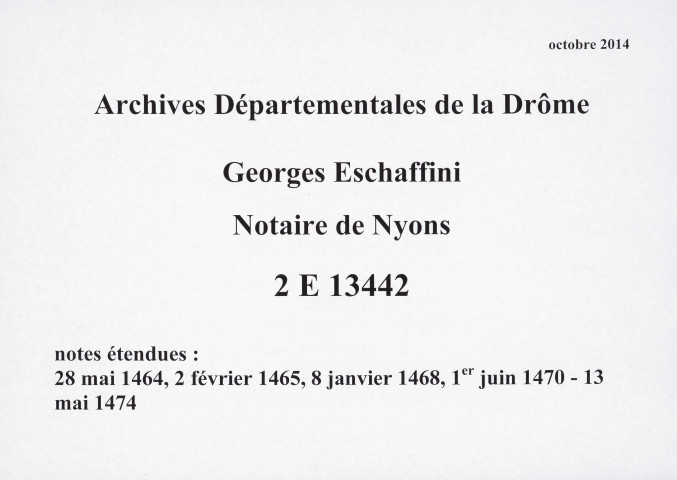 Notes étendues (28 mai 1464-13 mai 1474).