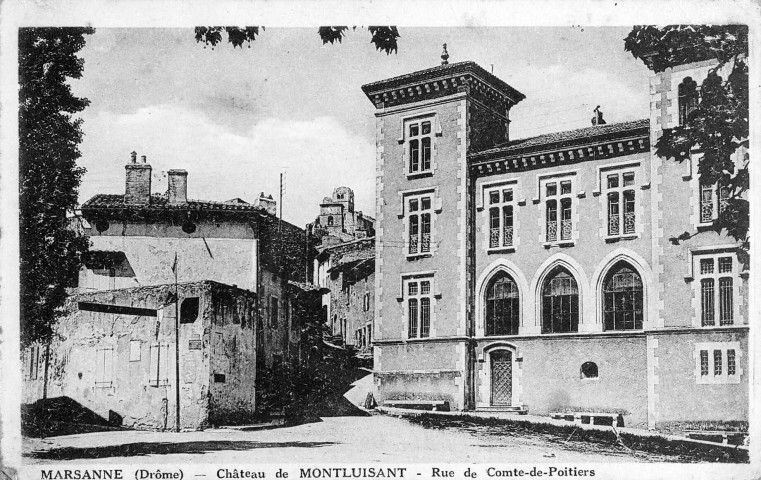 Marsanne.- Le château de Montluisant, rue du comte de Poitiers.