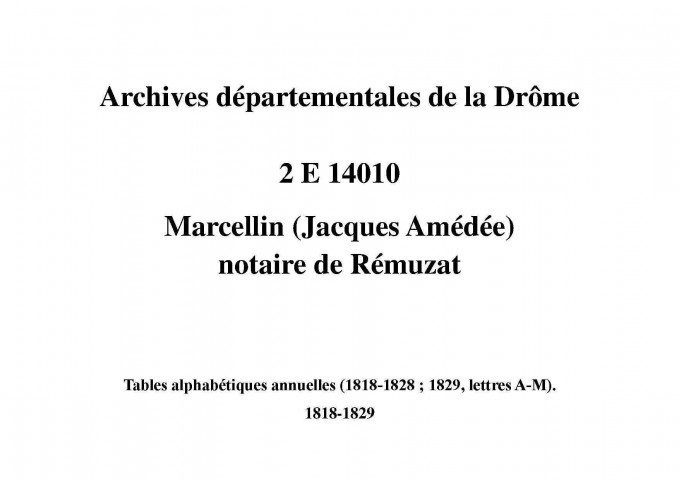 Tables alphabétiques annuelles (1818-1828 ; 1829, lettres A-M) (1818-1829).