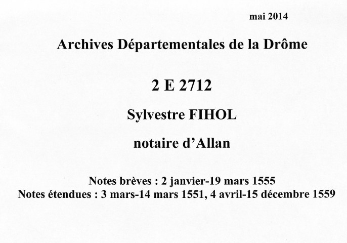 Notes brèves (2 janvier-19 mars 1555), notes étendues (3-14 mars 1551, 4 avril-15 décembre 1559) (2 janvier-19 mars 1555).