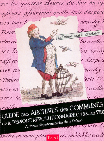 Guide des archives des communes de la période révolutionnaire (1788-an VIII)