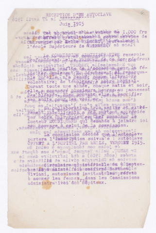 Première Guerre mondiale. - Demande pour partir au front en tant qu'infirmière bénévole : correspondance, ordre de service, carte. Évaluation et commentaire sur les compétences de Marguerite Verguet : attestation, lettres de recommandation, notes manuscrites. Demande de départ pour le front de Salonique : correspondance. Envoie au service des contagieux de Benoîte-Vaux : affectation, poèmes, brassard, carte, correspondance, cartes souvenirs de curé et prêtre. Organisation de la vie au front : certificat de visite, permission, ordre de transport, laissez-passer, note de service. Participation à l'effort de guerre par le don de matériaux médicaux et d'un autoclave : correspondance, article, délibération de l'hôpital de Valence, factures, notes manuscrites. Organisation d'évènements et d'activités pour remonter le moral des malades : correspondance, paroles de chant.