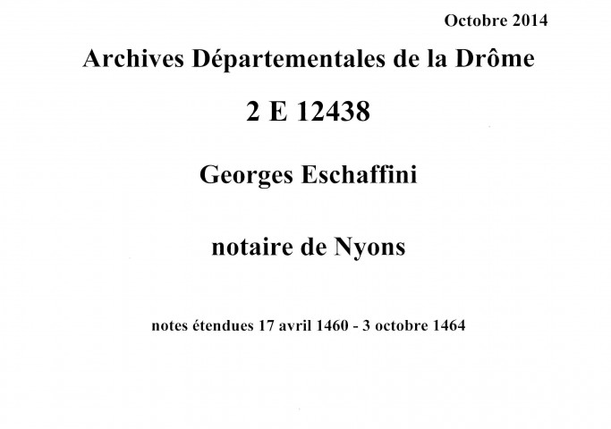 Notes étendues (16 avril 1460-3 octobre 1464).