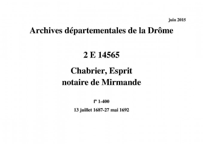 13 juillet 1687-27 mai 1692