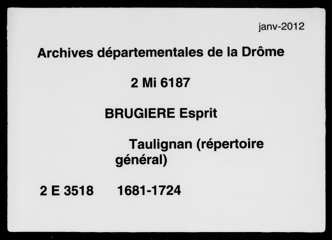Répertoire général. (7 septembre 1681-29 août 1724).
