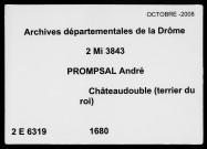 Fragments terrier du roi à Châteaudouble appartenant à Peyrus, à M. de la Baume (27 août-24 septembre 1680).