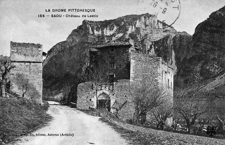 Saoû.- Le château de Lastic.