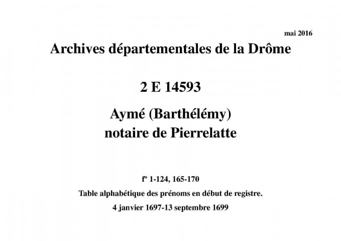 4 janvier 1697-13 septembre 1699