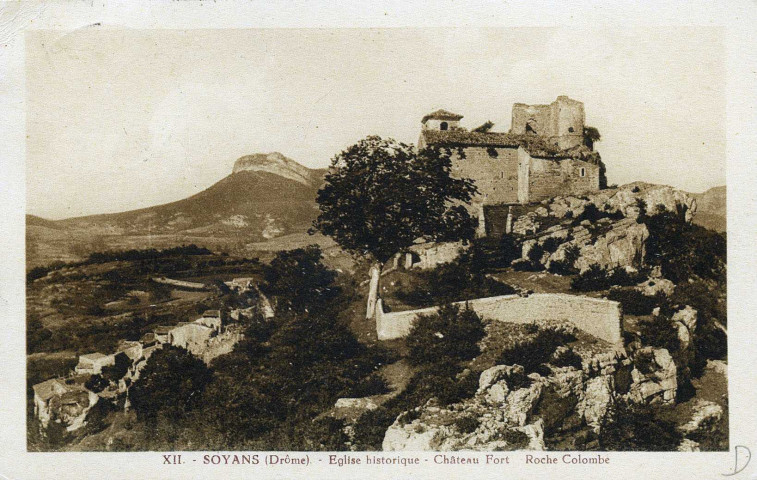 Soyans.- Vue de l'ancienne église et du château.