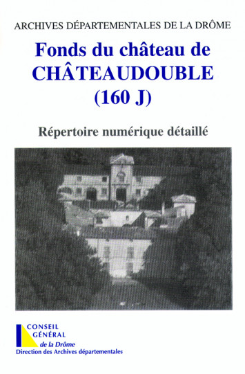 Fonds du château de Châteaudouble 160 J