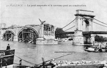 Valence.- Construction du pont en pierre sur le Rhône et le pont suspendu.