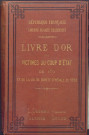 Livre d'or des victimes du coup d'état de 1851 et de la loi de sûreté générale de 1858 Première édition ValenceImp. A. Teyssier & Cie1883