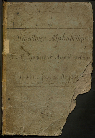 Table indicatrice du répertoire général commun aux notaires Ezingeard et Argoud (1764-1829).