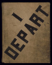 Départ( 31 janvier, 25 août 1918). Arrivée (28 janvier - 25 août 1918).