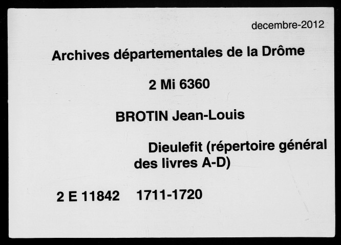 Répertoire général des livres A-D (12 juillet 1711-25 juillet 1720).