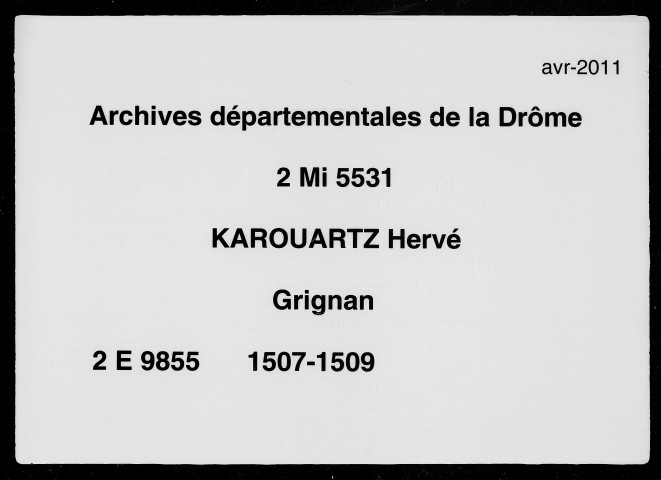 20 avril 1507-16 février 1509