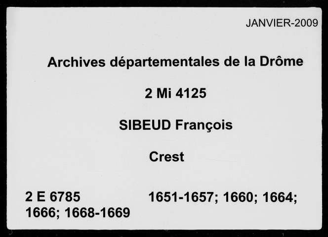 20 octobre 1651-30 janvier 1669