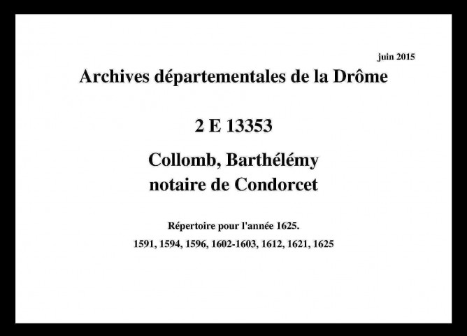 Fragments (1591, 1594, 1596, 1602-1603, 1612, 1621, 1625) (1591, 1594, 1596, 1602-1603, 1612, 1621, 1625).