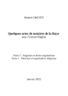 Quelques actes de notaires de la Raye sous l'Ancien régime : Tome 2 - Seigneurs et droits seigneuriaux : Tome 3 - Paroisses et organisation religieuseAuto-édition2022s. l.